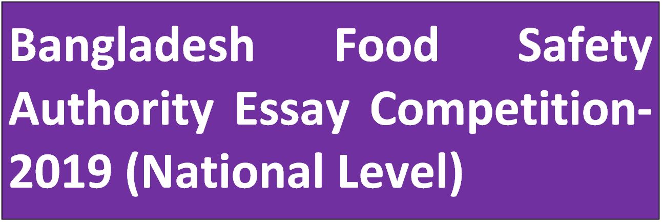 Bangladesh Food Safety Authority Essay Competition-2019 (National Level)